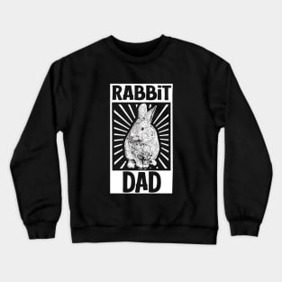 Rabbit lover - Rabbit Dad Crewneck Sweatshirt